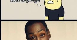 Eu rio na cara do perigo