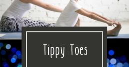 Shutup tippy toes