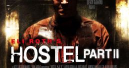 Hostel: Part II (2007)