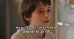 Do you lack of a father figure?qunadale