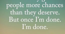 YEAAAAH IM DONE WITH THAT