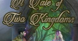 A Tale of Two Kingdoms - Video Game