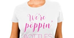 I be poppin bottles