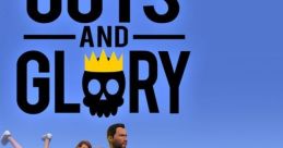 Guts and Glory - Video Game