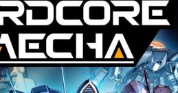 HARDCORE MECHA ハードコア・メカ - Video Game