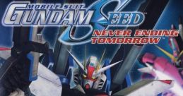 Mobile Suit Gundam SEED: Never Ending Tomorrow Kidou Senshi Gundam Seed: Owaranai Ashita e 機動戦士ガンダムSEED