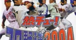 Netsu Chu! Pro Yakyuu 2004 熱チュー!プロ野球2004 - Video Game