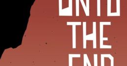 Unto the End アントゥー・ジ・エンド - Video Game