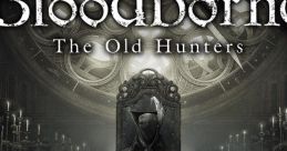 Bloodborne: The Old Hunters - Video Game Video game from Bloodborne: The Old Hunters for PS4. Uploaded by BackOnAForum.