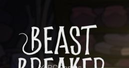 Beast Breaker - Video Game