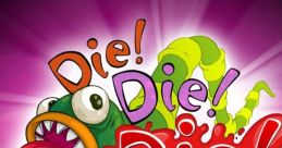 Die!Die!Die! - Video Game