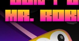 Don't Die, Mr. Robot! - Video Game