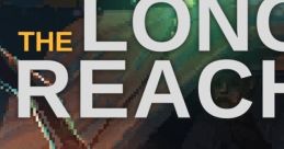 The Long Reach - Video Game Video game from The Long Reach for Linux, MacOS, PS Vita, PS4, Switch, Windows, Xbox One.