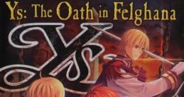 Ys: The Oath in Felghana Ys: Felghana no Chikai イース -フェルガナの誓い- - Video Game