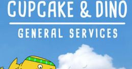 Cupcake B. Goody - Cupcake & Dino: General Services - TITAN, RMVPE