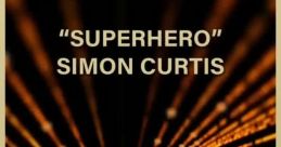 Simon Curtis - Superhero (Drums)