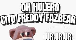 O holero, czy to Freddy Fazbear? (Meme)
