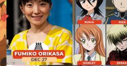 Rukia Kuchiki [Bleach] (Japanese Voice - Fumiko Orikasa)