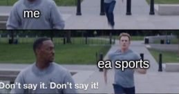 EA Sports it's in the game".