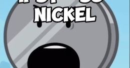 Nickel (BFDI - BFB - TPOT - II - III) (REMAKE!!!!)