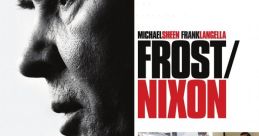 Frost - Nixon (2009) "Frost/Nixon" is a captivating and intense drama film directed by Ron Howard, which was released in