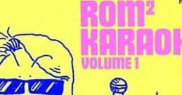 Rom^2 Karaoke Volume 1 - Video Game