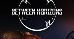 Between Horizons - Video Game Video game from Between Horizons for Windows. Published by Assemble Entertainment (2024).