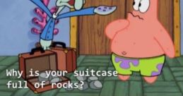 You tell him spongebob