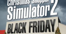 Christmas Shopper Simulator 2: Black Friday - Video Game Video game from Christmas Shopper Simulator 2: Black Friday for