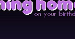 Coming Home (on your birthday) - Video Game