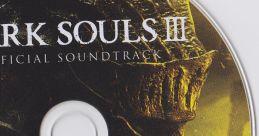 Dark Souls III Official track Dark Souls III - Video Game