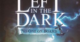 Left in The Dark: No One on Board - Video Game