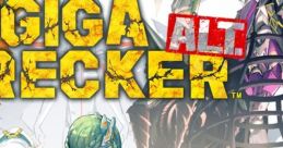 Giga Wrecker Alt. ギガレッカーオルト - Video Game