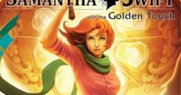 Samantha Swift and the Golden Touch - Video Game