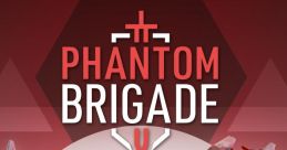 Phantom Brigade Original track Phantom Brigade OST - Video Game