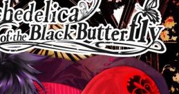 Psychedelica of the Black Butterfly Kokuchou no Psychedelica 黒蝶のサイケデリカ - Video Game Video game from Psychedelica