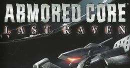 Armored Core: Last Raven アーマード・コア ラストレイヴン - Video Game
