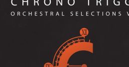 Chrono Trigger: Orchestral Selections Vol. I - Video Game
