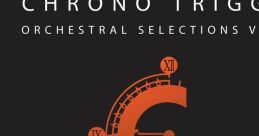 Chrono Trigger: Orchestral Selections Vol. II - Video Game