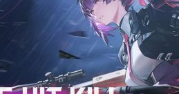 One Hit Kill (Girls' Frontline 2: Exilium OST) One Hit Kill (游戏《少前2：追放》活动「狂想四重奏」原声音乐) ドールズフロント