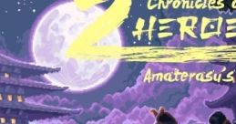 Chronicles of 2 Heroes: Amaterasu's Wrath - Video Game