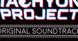 Tachyon Project Original track Tachyon Project - Video Game
