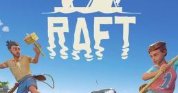 Raft (Original rack) Raft OST Raft track Raft - Video Game