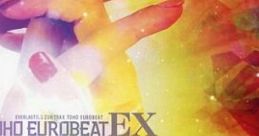 TOHO EUROBEAT EX STAR LINER EVERLASTING ZUN TRAX TOHO EUROBEAT EX Touhou Project - Video Game Video game from TOHO EUROBEAT