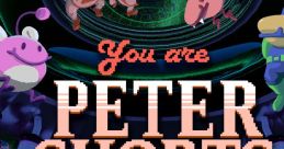 You are Peter Shorts You are Peter Shorts - Video Game