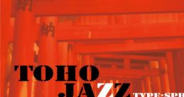 Toho Jazz Sessions type：SPB Touhou 例大祭12 - Video Game