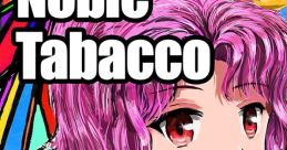 Noble Tabacco Touhou - Video Game