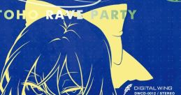 RAVER'S NEST 2 TOHO RAVE PARTY EXTENDED Ver. Touhou Youyoumu ~ Perfect Cherry Blossom. Touhou Seirensen ~ Undefined Fantastic