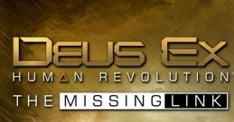 Deus Ex: Human Revolution - The Missing Link - Video Game Video game from Deus Ex: Human Revolution - The Missing Link