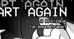 Start Again: A Prologue OST - Video Game Video game from Start Again: A Prologue OST. Published by Insertdisc5 (2021).